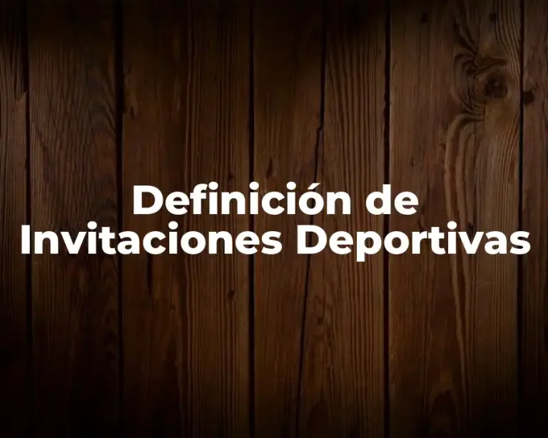 Definición de Invitaciones Deportivas
