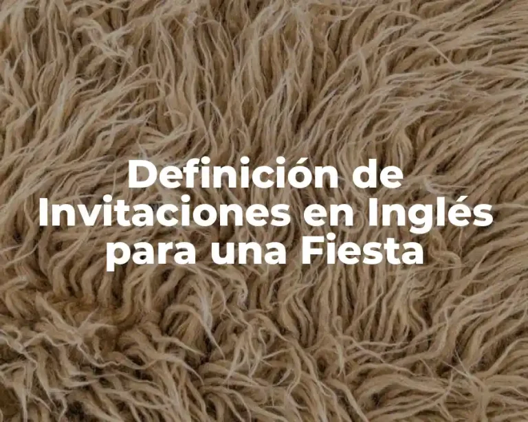 Definición de Invitaciones en Inglés para una Fiesta