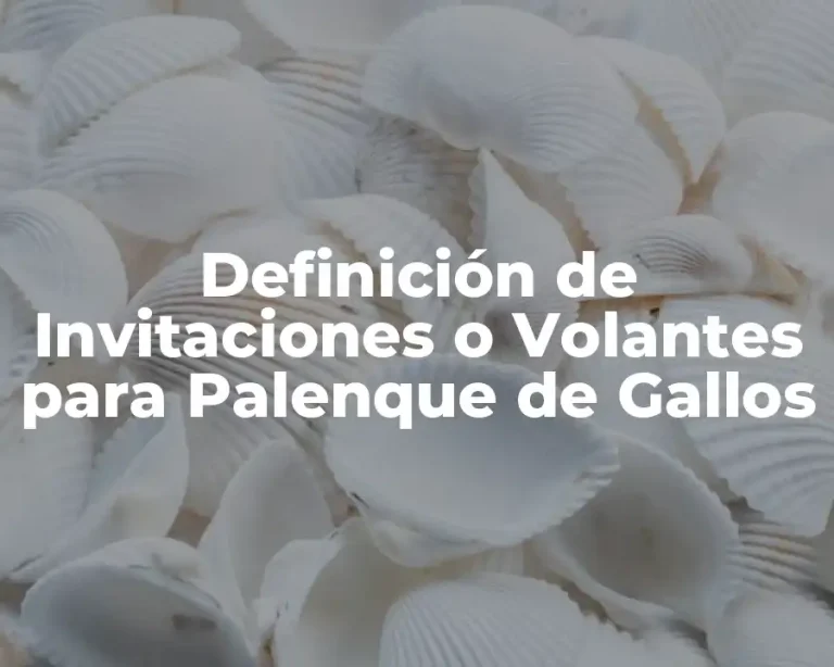 Definición de Invitaciones o Volantes para Palenque de Gallos