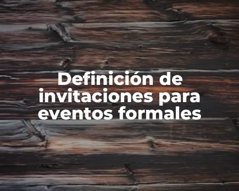 Definición de invitaciones para eventos formales
