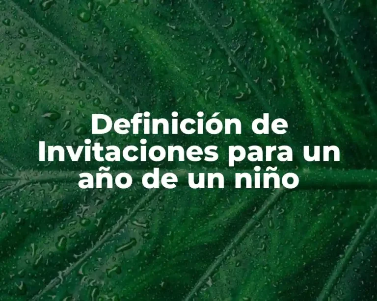 Definición de Invitaciones para un año de un niño