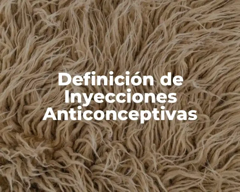 Definición de Inyecciones Anticonceptivas