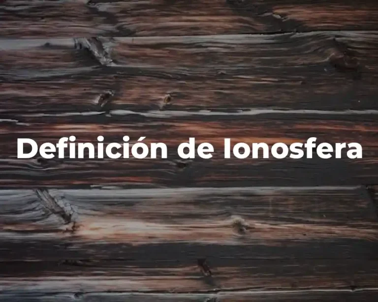 Definición de Ionosfera