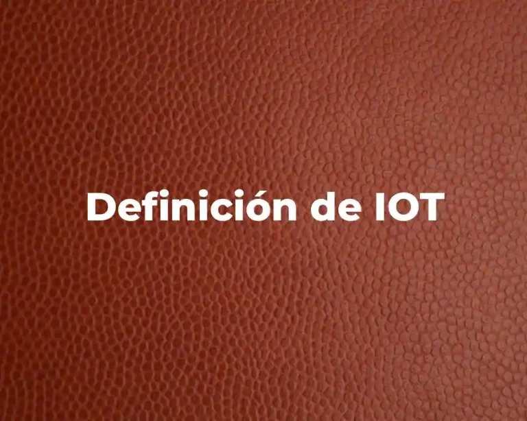 Definición de IOT