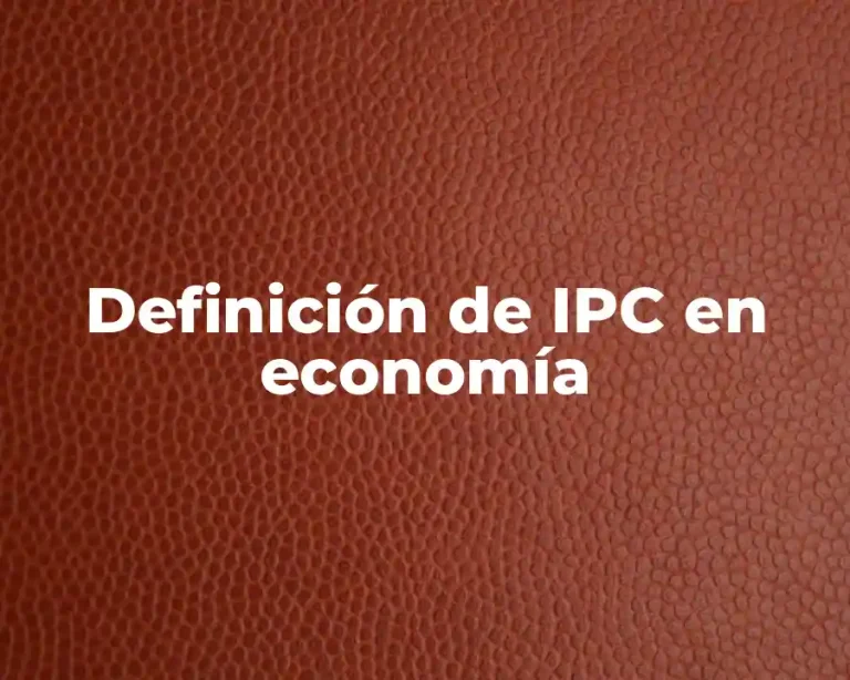 Definición de IPC en economía