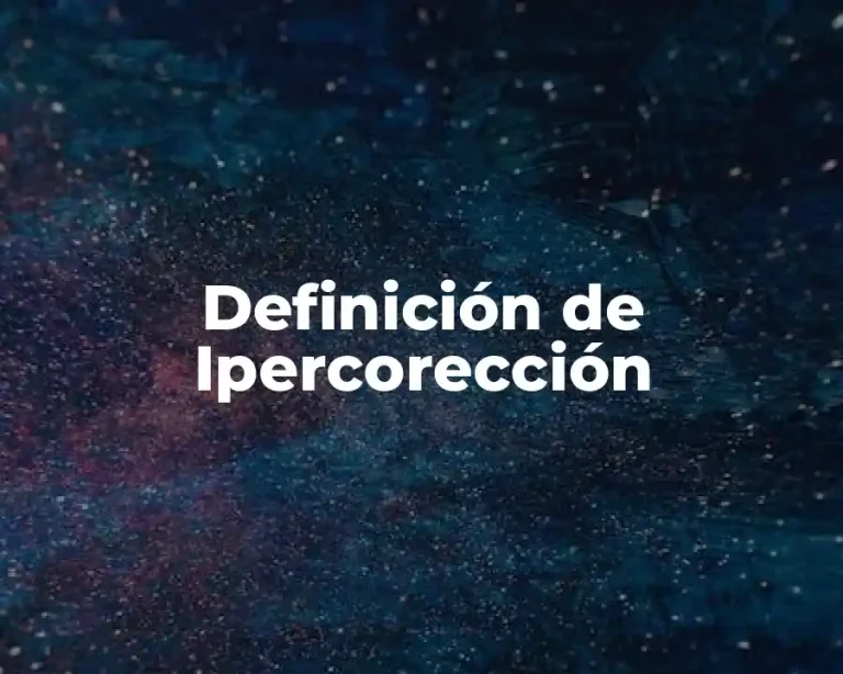 Definición de Ipercorección