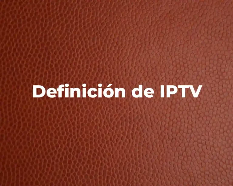 Definición de IPTV
