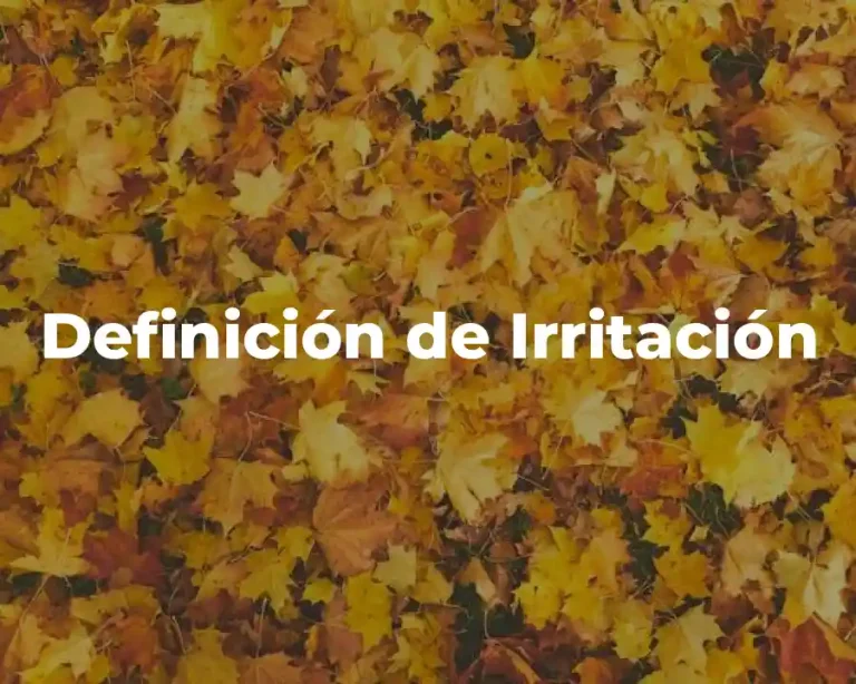 Definición de Irritación