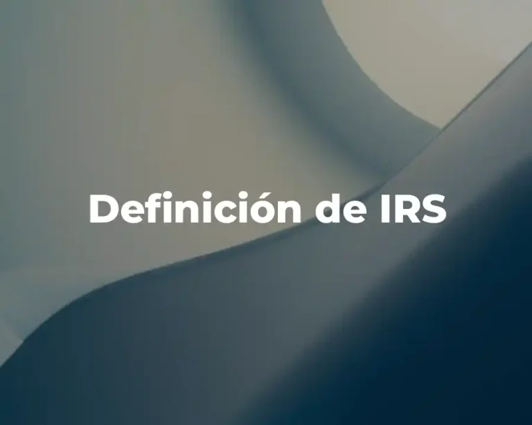 Definición de IRS
