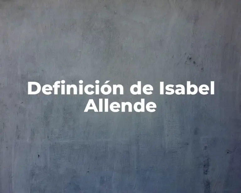 Definición de Isabel Allende