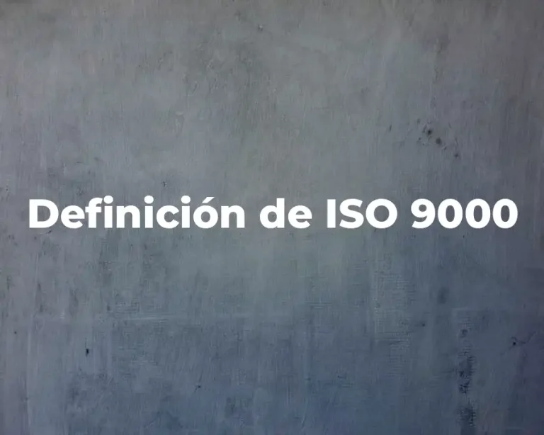 Definición de ISO 9000