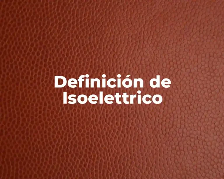 Definición de Isoelettrico