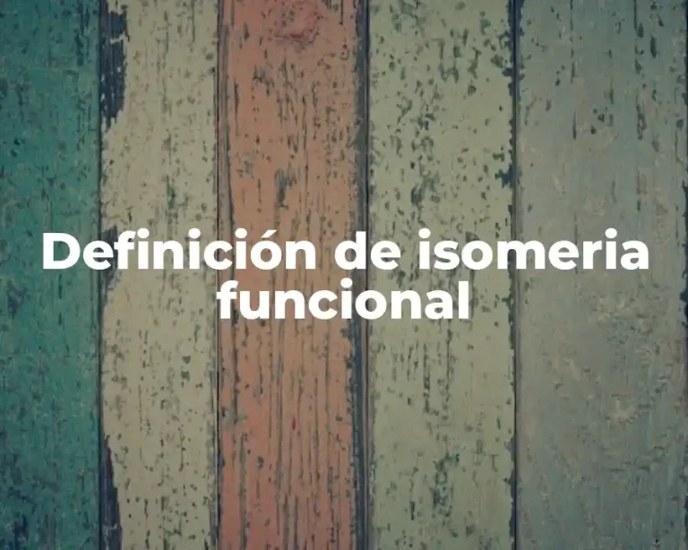 Definición de isomeria funcional
