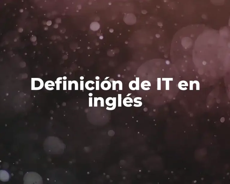 Definición de IT en inglés