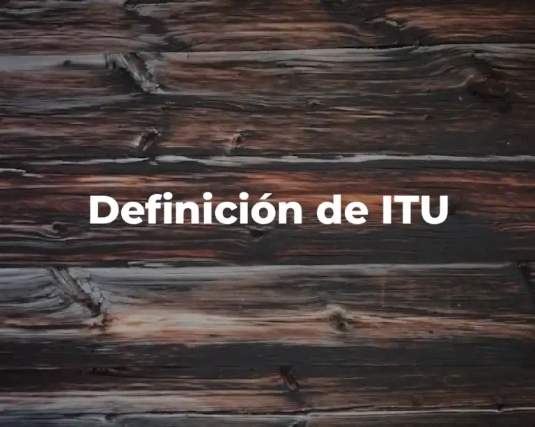 Definición de ITU