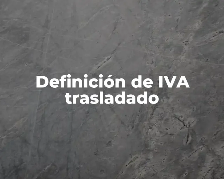 Definición de IVA trasladado