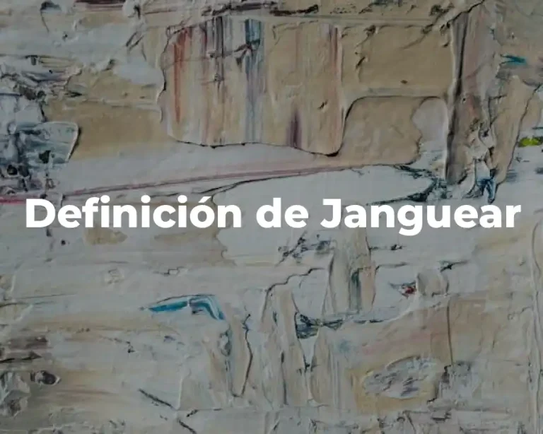 Definición de Janguear