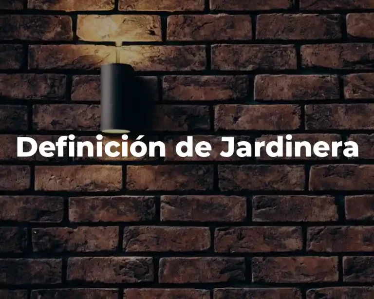 Definición de Jardinera