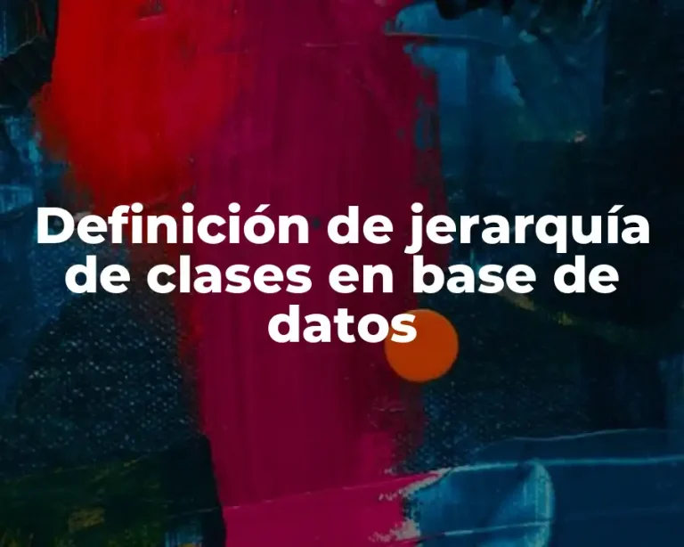 Definición de jerarquía de clases en base de datos