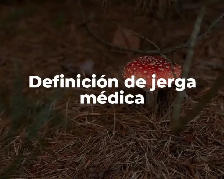 Definición de jerga médica