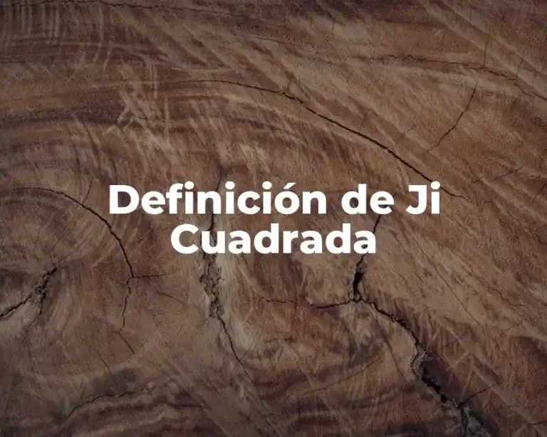 Definición de Ji Cuadrada