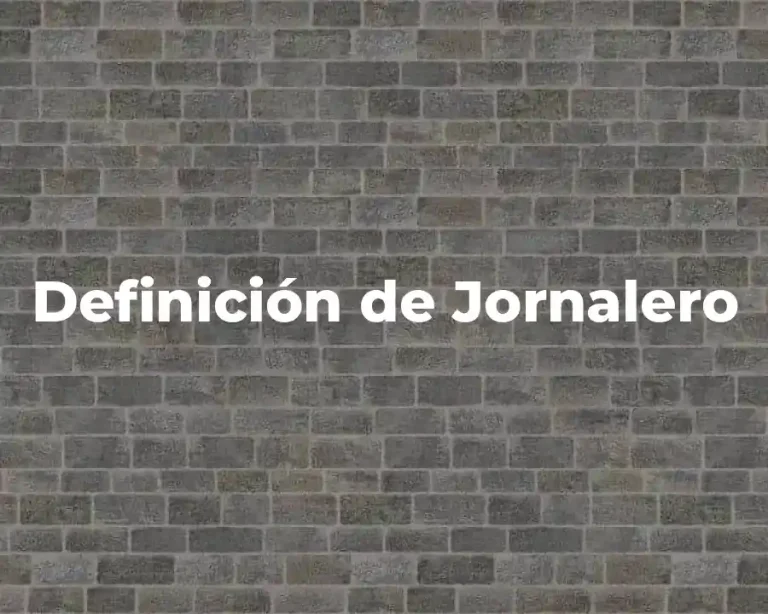 Definición de Jornalero