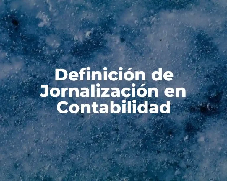 Definición de Jornalización en Contabilidad