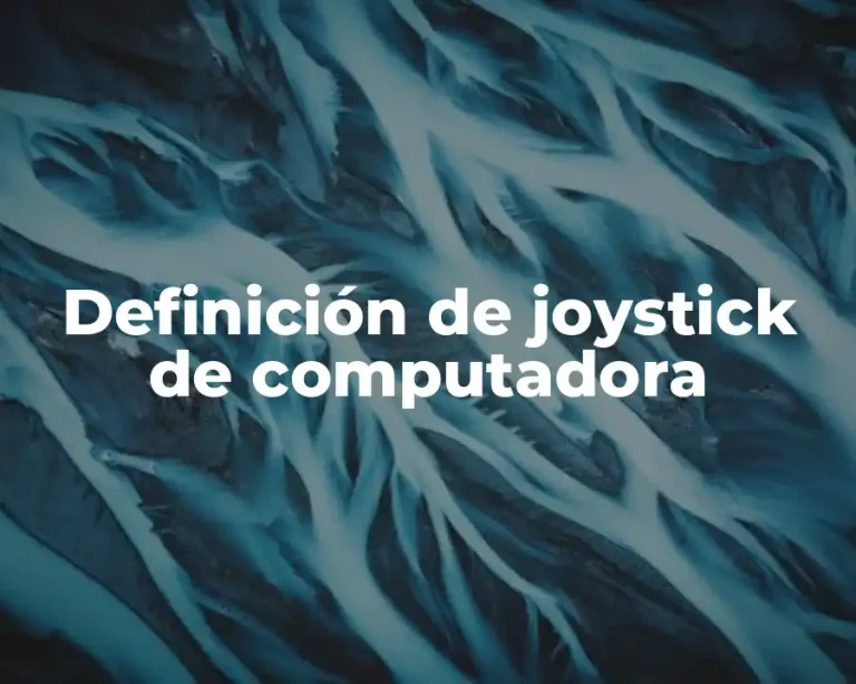 Definición de joystick de computadora