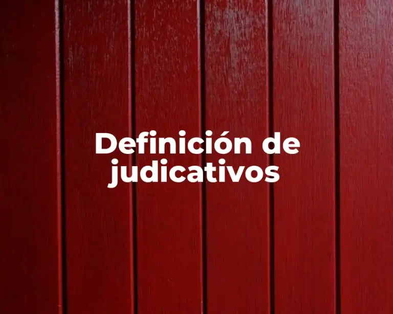 Definición de judicativos