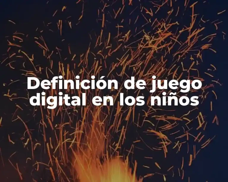 Definición de juego digital en los niños