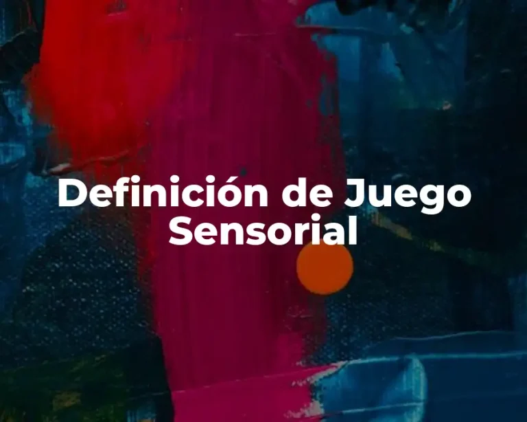 Definición de Juego Sensorial