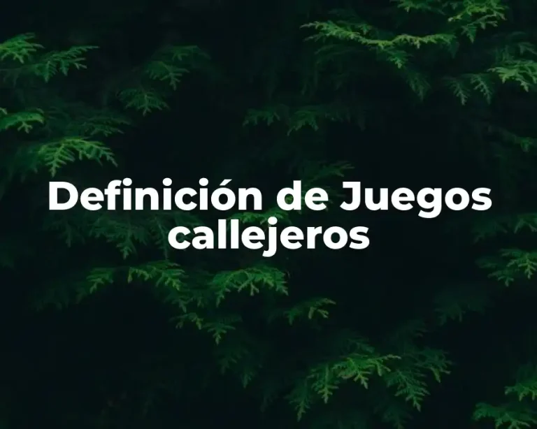 Definición de Juegos callejeros