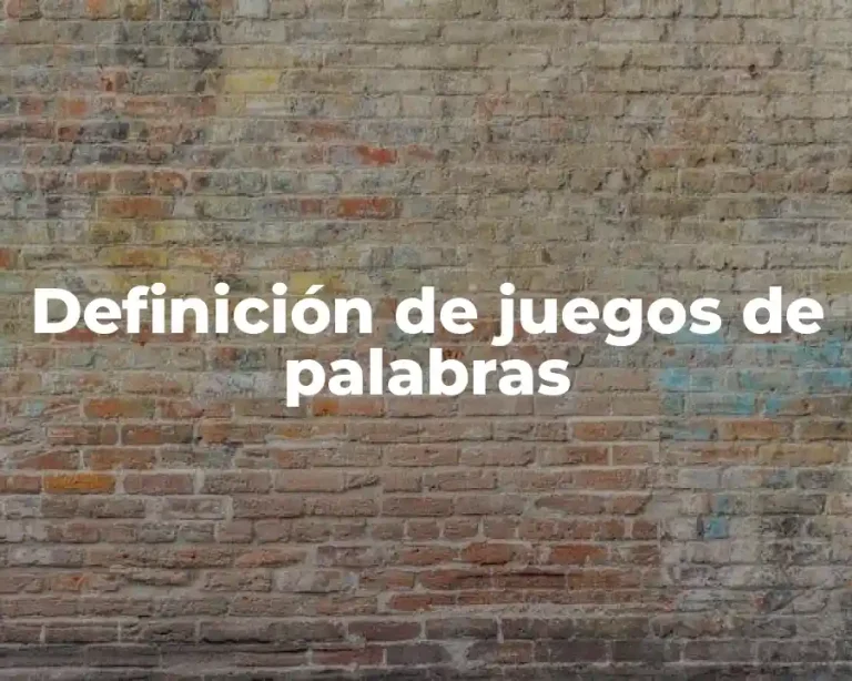 Definición de juegos de palabras
