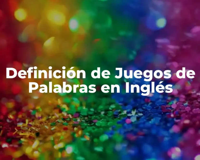Definición de Juegos de Palabras en Inglés