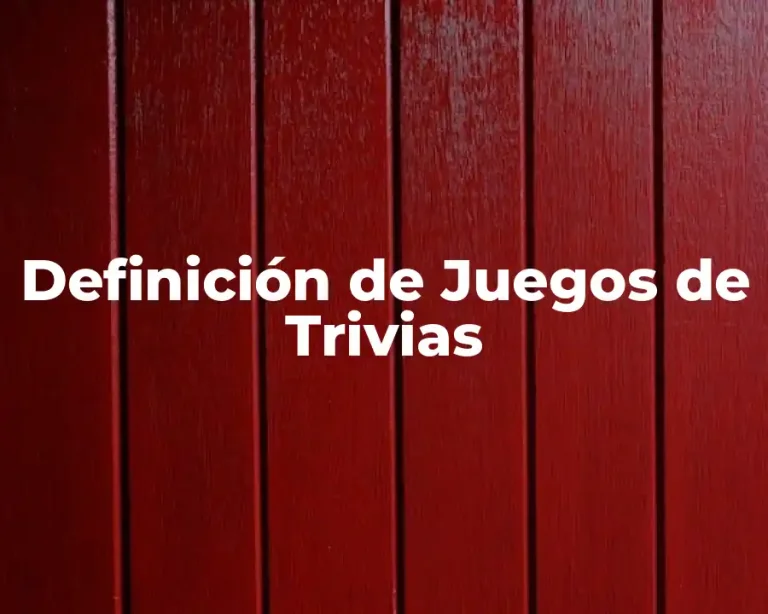 Definición de Juegos de Trivias