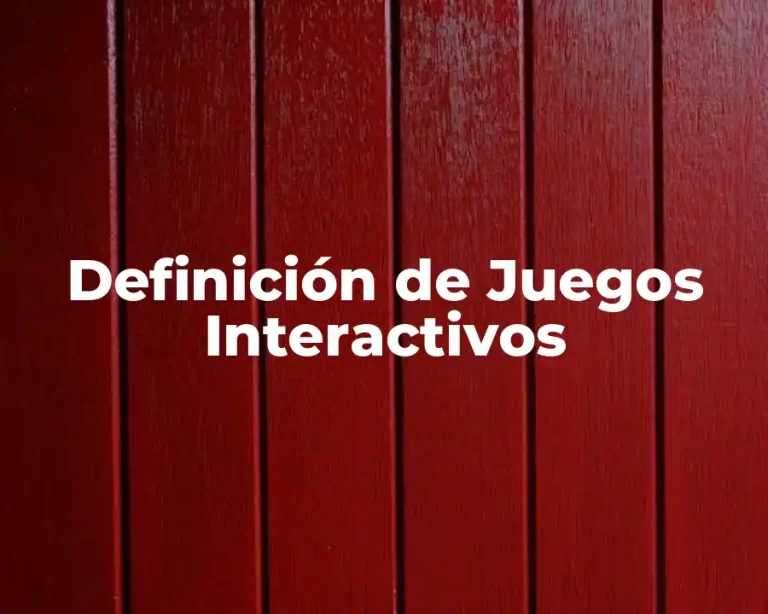 Definición de Juegos Interactivos