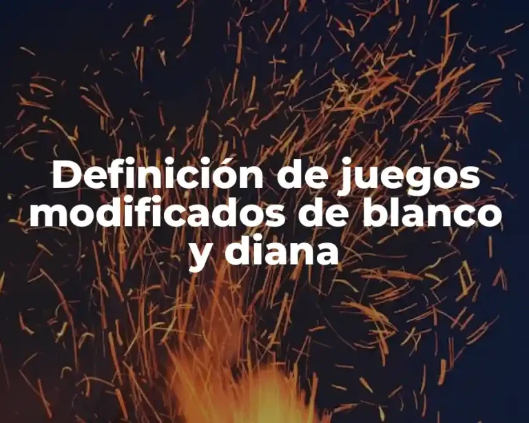 Definición de juegos modificados de blanco y diana