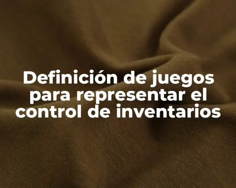 Definición de juegos para representar el control de inventarios