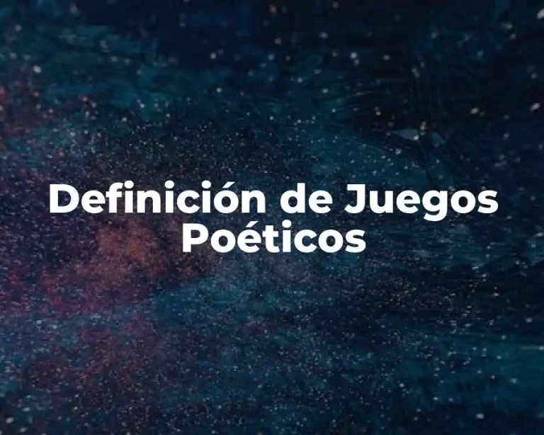 Definición de Juegos Poéticos