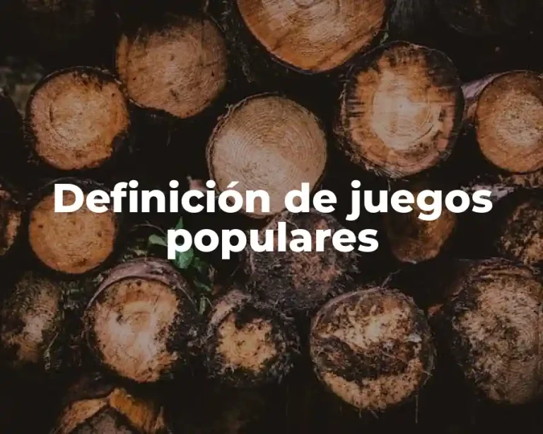 Definición de juegos populares