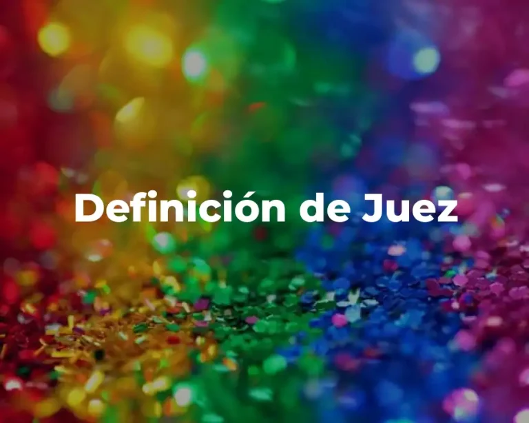 Definición de Juez