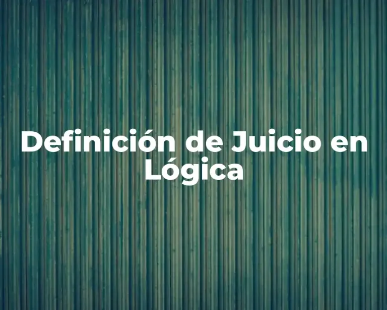 Definición de Juicio en Lógica