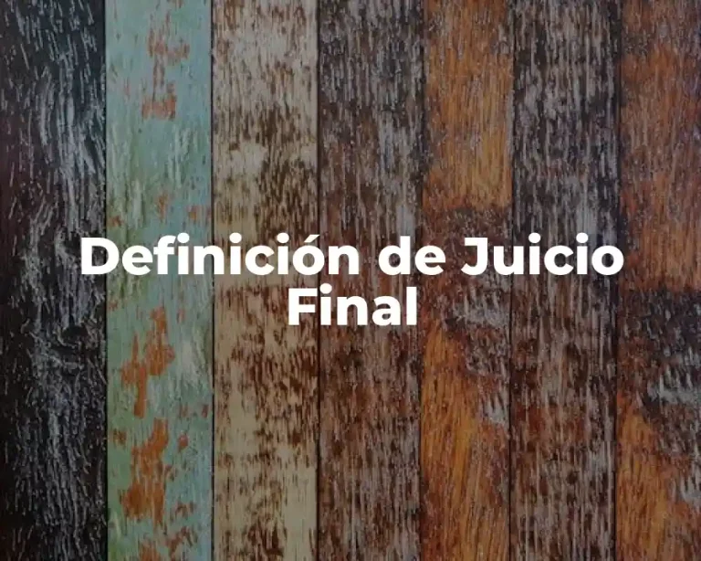 Definición de Juicio Final