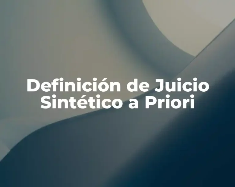 Definición de Juicio Sintético a Priori