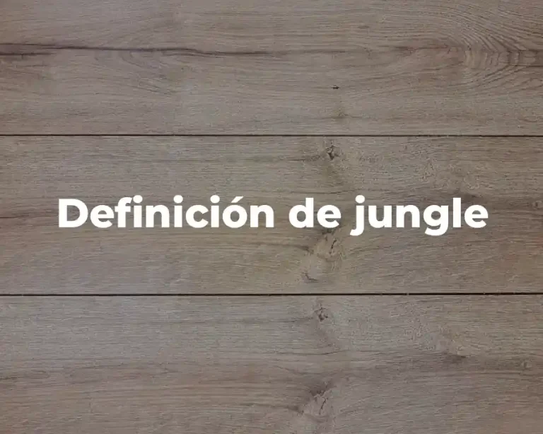 Definición de jungle