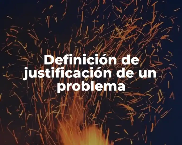 Definición de justificación de un problema