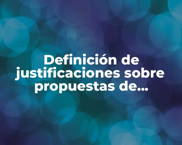 Definición de justificaciones sobre propuestas de evaluación sobre docentes