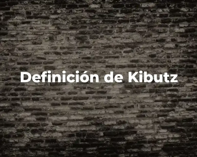 Definición de Kibutz