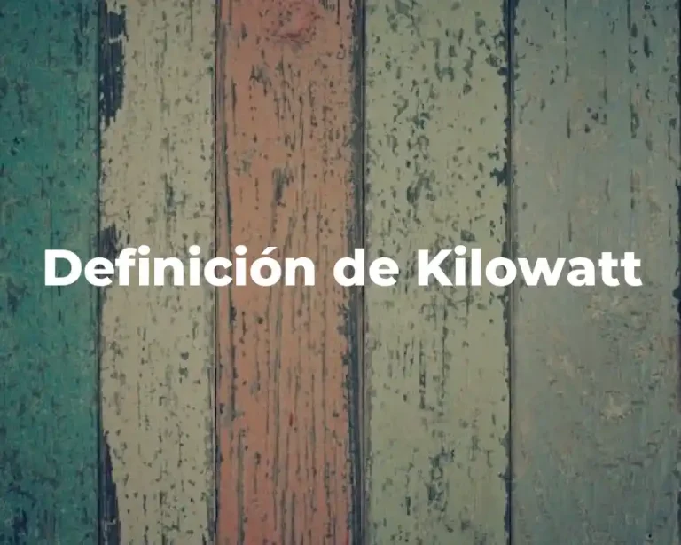 Definición de Kilowatt