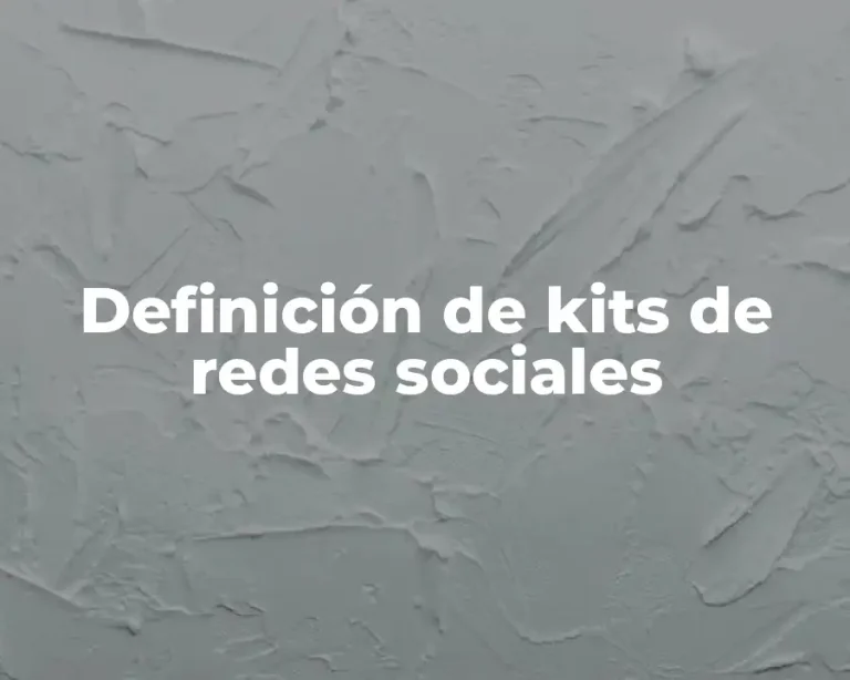 Definición de kits de redes sociales